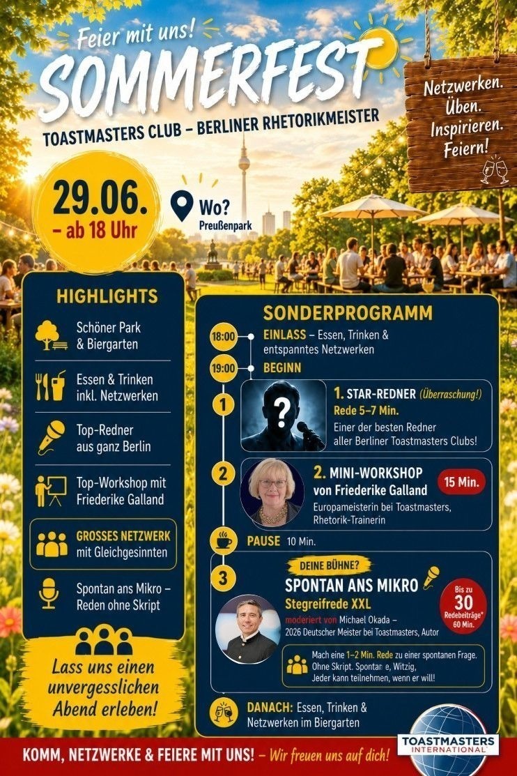 Sommerfest des Toastmasters Club Berliner Rhetorikmeister – 29.06. ab 18 Uhr im Preußenpark. Sonderprogramm: Star-Redner, Mini-Workshop mit Friederike Galland, Stegreifrede XXL mit Michael Okada.